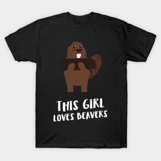 this girl loves beavers T-Shirt